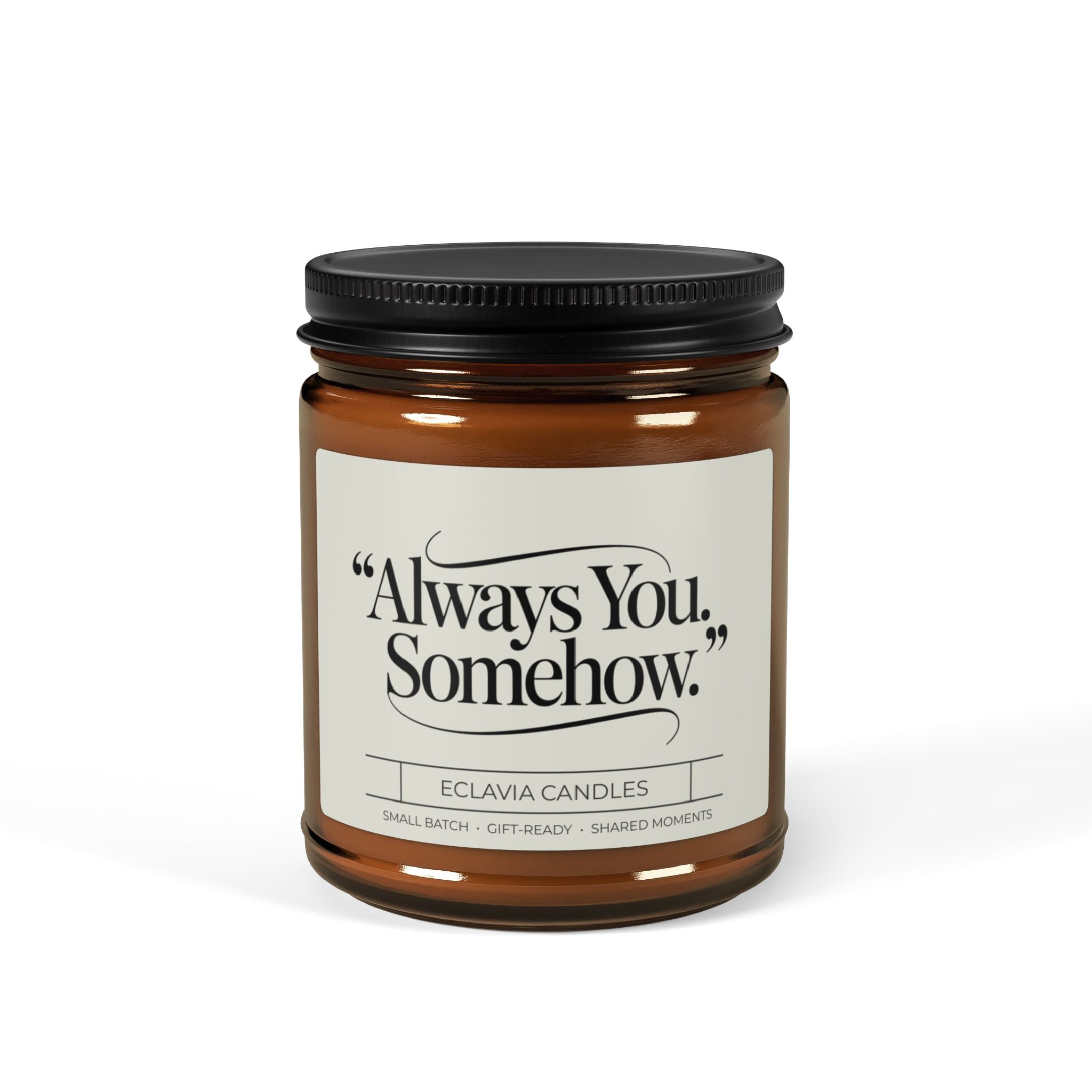 Always You, Somehow — Scented Soy Candle (Amber Jar)