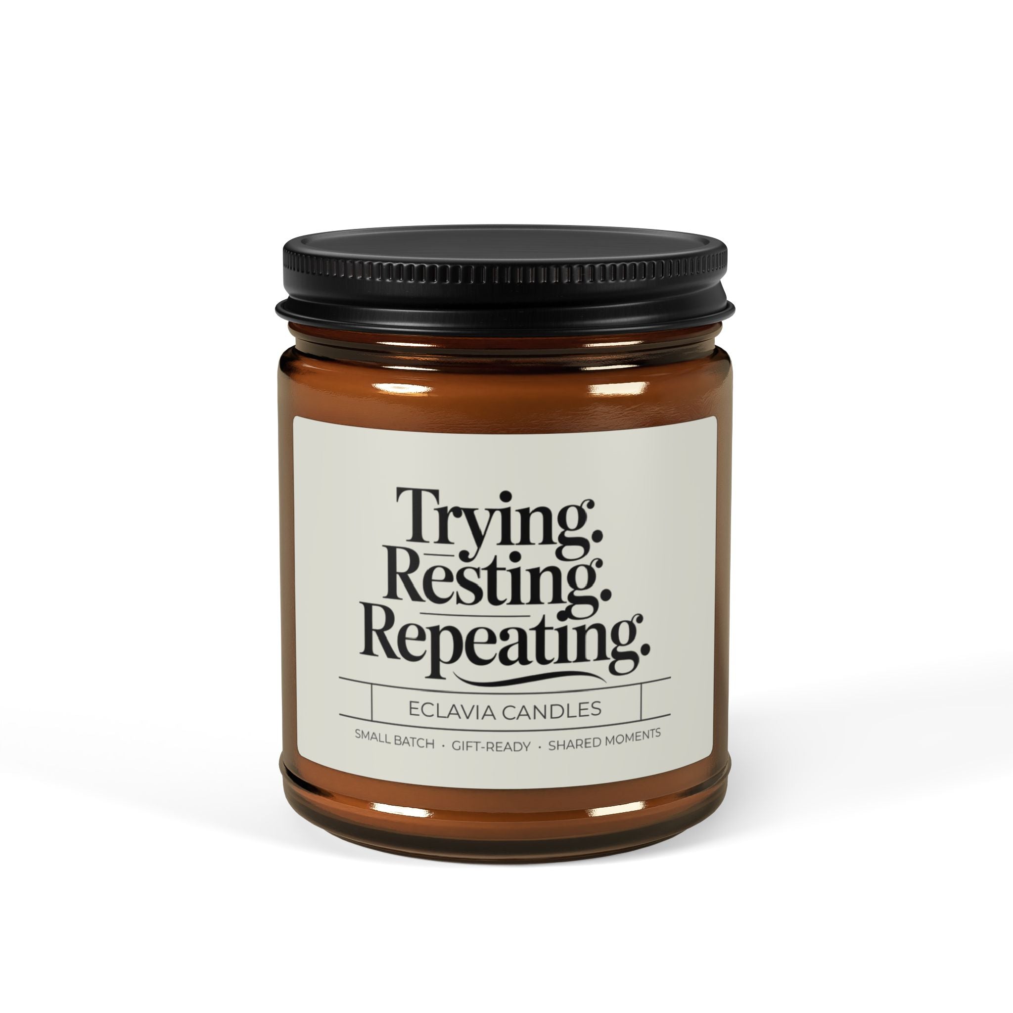 Soy Candle — "Trying. Resting. Repeating." Amber Jar (Relaxing Scent)