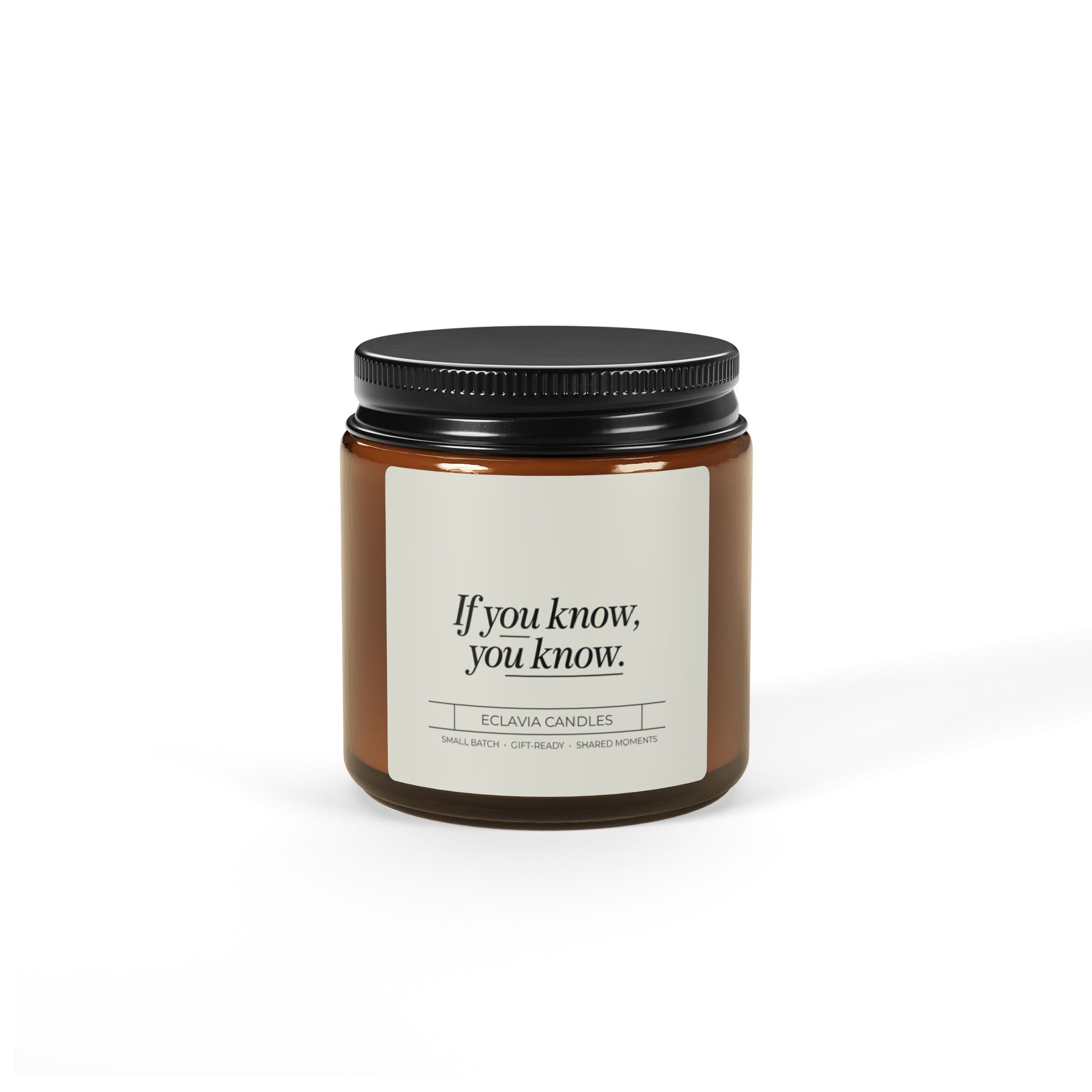 If You Know, You Know Amber Jar Soy Candle — Scented Gift Candle